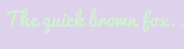 Image with Font Color CEF2CE and Background Color DED1EC